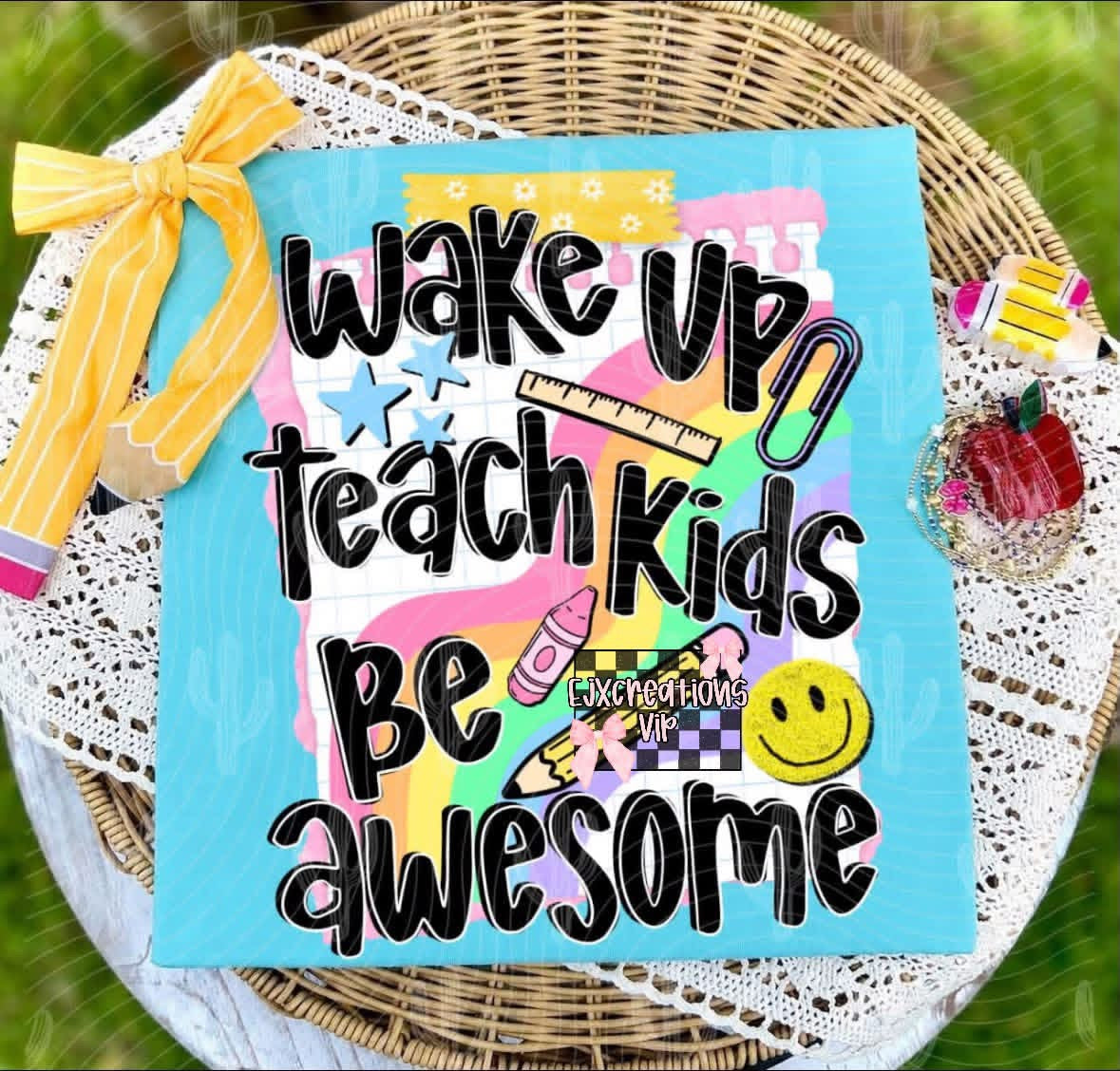 Wake up, teach kids, be awesome